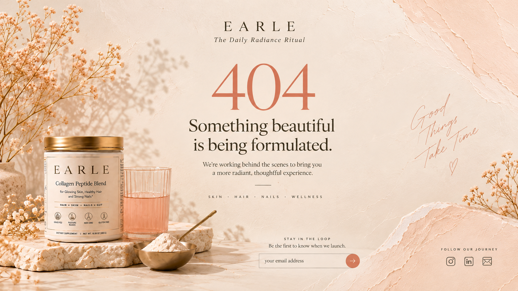 EARLE — Something beautiful is being formulated.